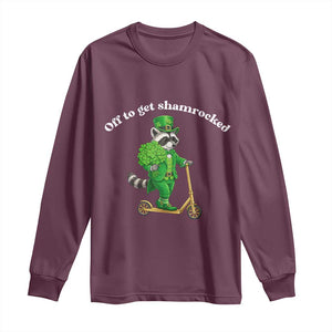 Funny Raccoon St Patricks Day Meme Long Sleeve Shirt Off To Get Shamrocked TS14 Maroon Print Your Wear