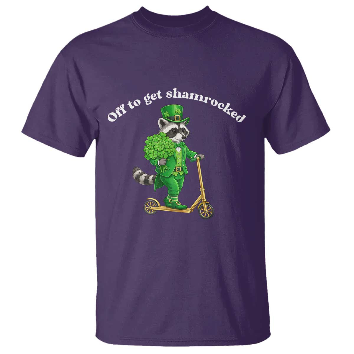 Funny Raccoon St Patricks Day Meme T Shirt Off To Get Shamrocked TS14 Purple Print Your Wear
