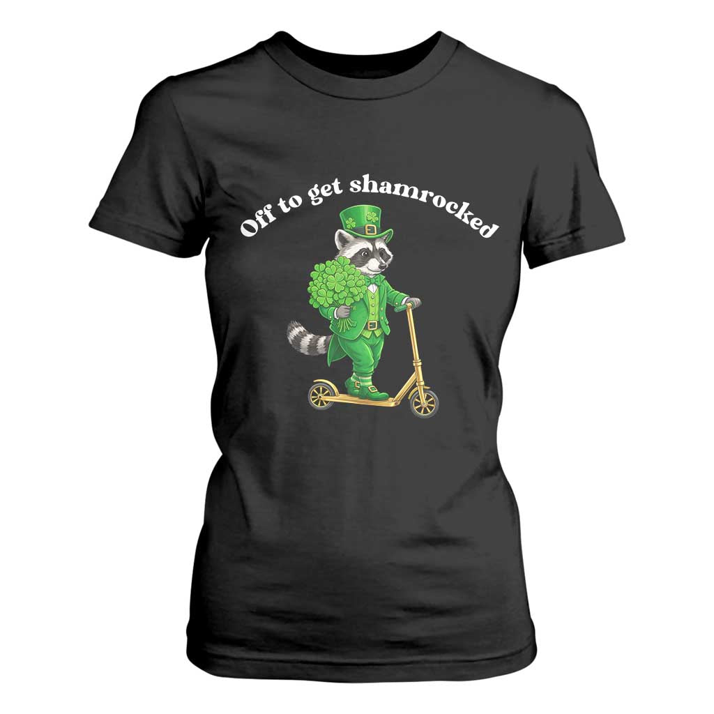 Funny Raccoon St Patricks Day Meme T Shirt For Women Off To Get Shamrocked TS14 Black Print Your Wear