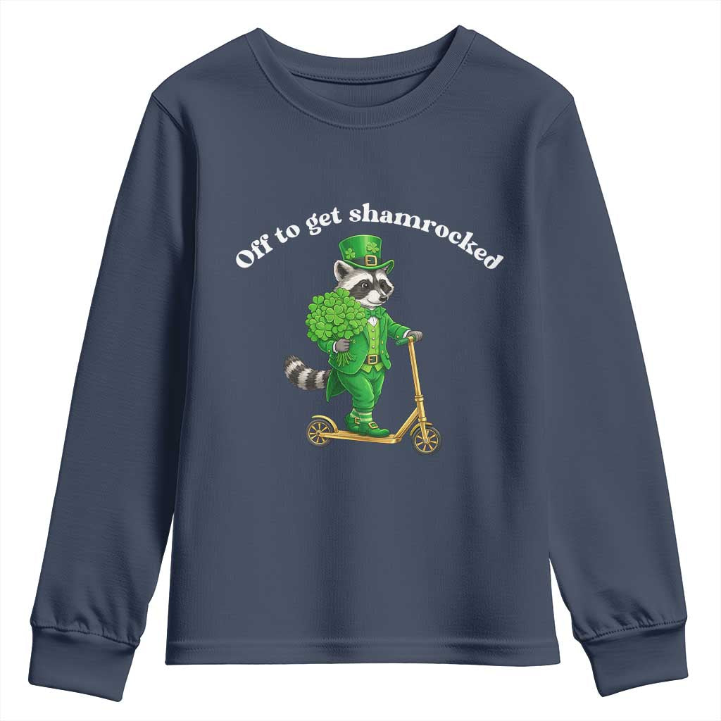 Funny Raccoon St Patricks Day Meme Youth Sweatshirt Off To Get Shamrocked TS14 Navy Print Your Wear