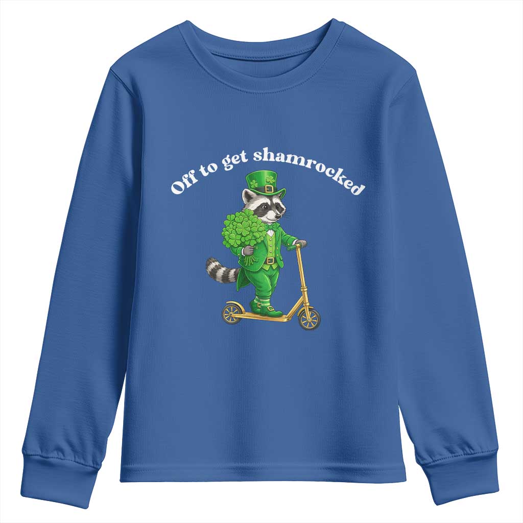 Funny Raccoon St Patricks Day Meme Youth Sweatshirt Off To Get Shamrocked TS14 Royal Blue Print Your Wear