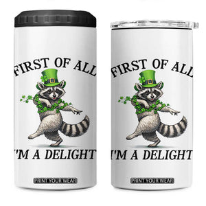 Funny Raccoon St Patricks Day Meme 4 in 1 Can Cooler Tumbler First Of All I Am Delight TS14 One Size: 16 oz White Print Your Wear