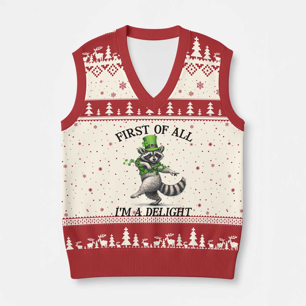 Funny Raccoon St Patricks Day Meme V-Neck Knit Sweater Vest First Of All I Am Delight TS14 Beige Red Print Your Wear