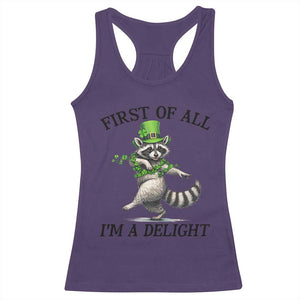 Funny Raccoon St Patricks Day Meme Racerback Tank Top First Of All I Am Delight TS14 Purple Print Your Wear