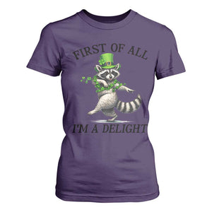 Funny Raccoon St Patricks Day Meme T Shirt For Women First Of All I Am Delight TS14 Purple Print Your Wear