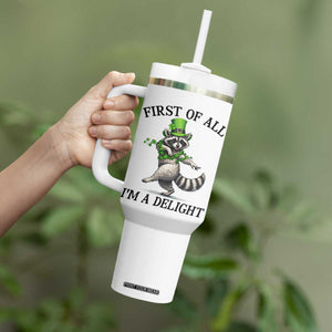 Funny Raccoon St Patricks Day Meme Tumbler With Handle First Of All I Am Delight TS14 Print Your Wear