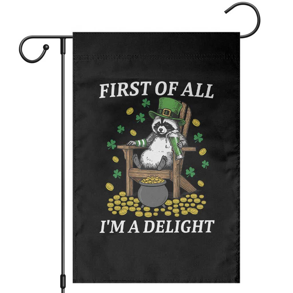 Funny St Patricks Day Raccoon Drinking Beer Garden Flag First Of All I Am Delight TS14 Black Print Your Wear