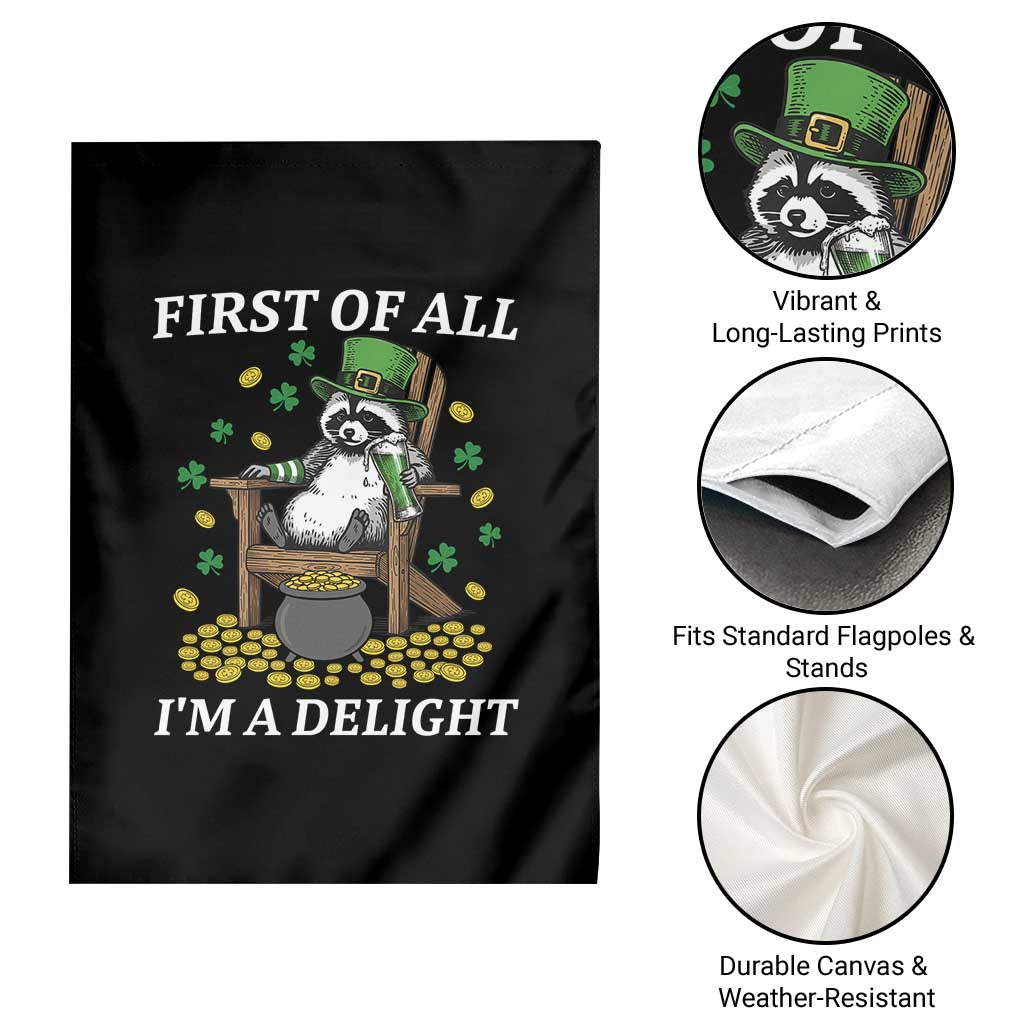 Funny St Patricks Day Raccoon Drinking Beer Garden Flag First Of All I Am Delight TS14 Print Your Wear