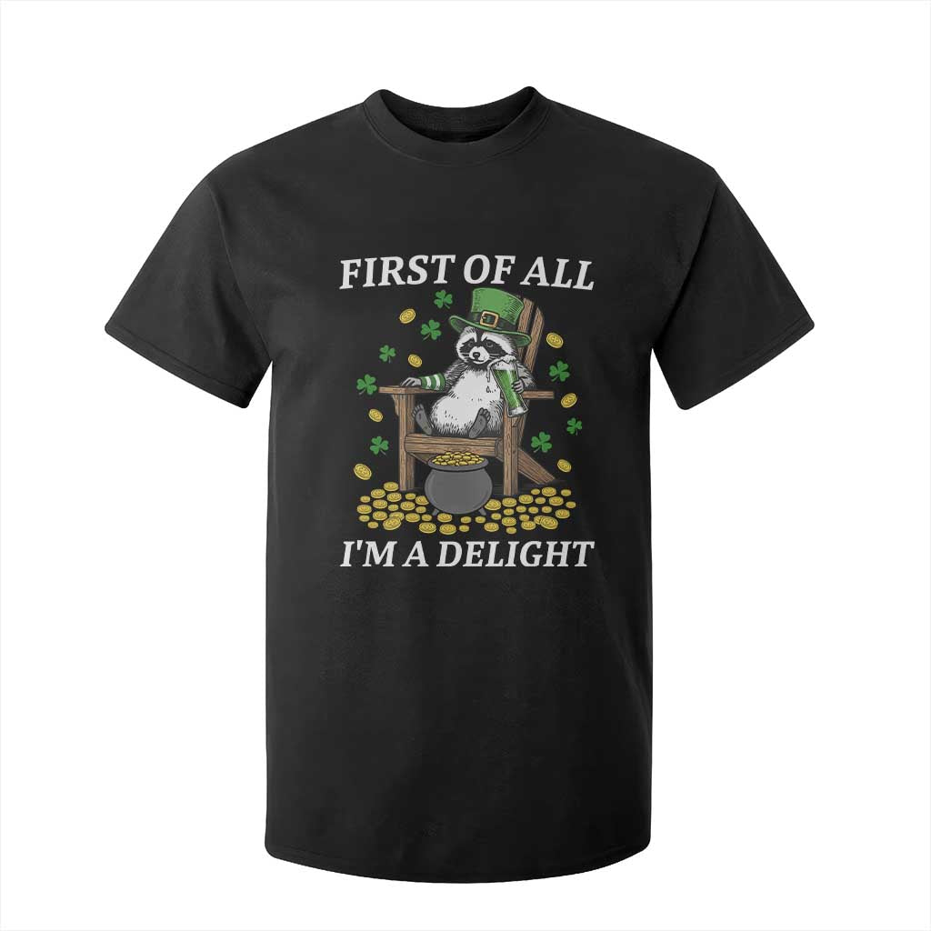 Funny St Patricks Day Raccoon Drinking Beer T Shirt For Kid First Of All I Am Delight TS14 Black Print Your Wear