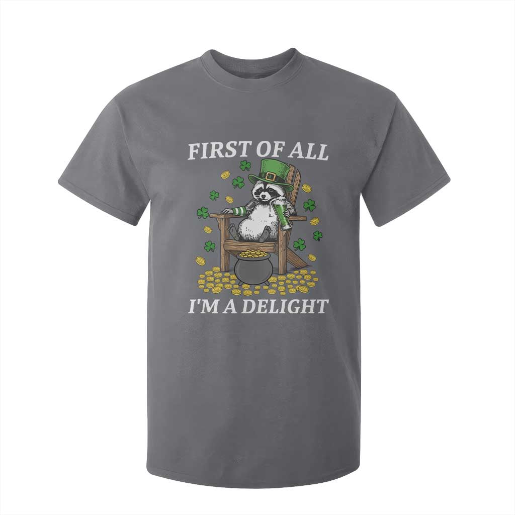 Funny St Patricks Day Raccoon Drinking Beer T Shirt For Kid First Of All I Am Delight TS14 Charcoal Print Your Wear