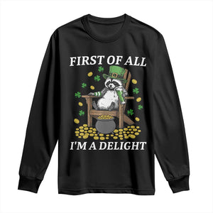 Funny St Patricks Day Raccoon Drinking Beer Long Sleeve Shirt First Of All I Am Delight TS14 Black Print Your Wear