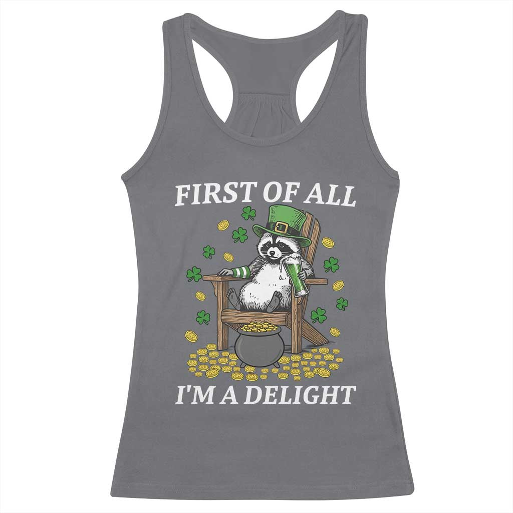 Funny St Patricks Day Raccoon Drinking Beer Racerback Tank Top First Of All I Am Delight TS14 Charcoal Print Your Wear