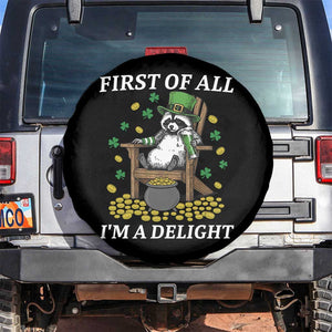 Funny St Patricks Day Raccoon Drinking Beer Spare Tire Cover First Of All I Am Delight TS14 No hole Black Print Your Wear