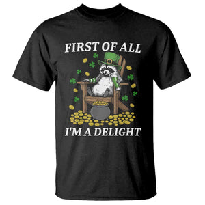 Funny St Patricks Day Raccoon Drinking Beer T Shirt First Of All I Am Delight TS14 Black Print Your Wear