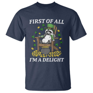 Funny St Patricks Day Raccoon Drinking Beer T Shirt First Of All I Am Delight TS14 Navy Print Your Wear
