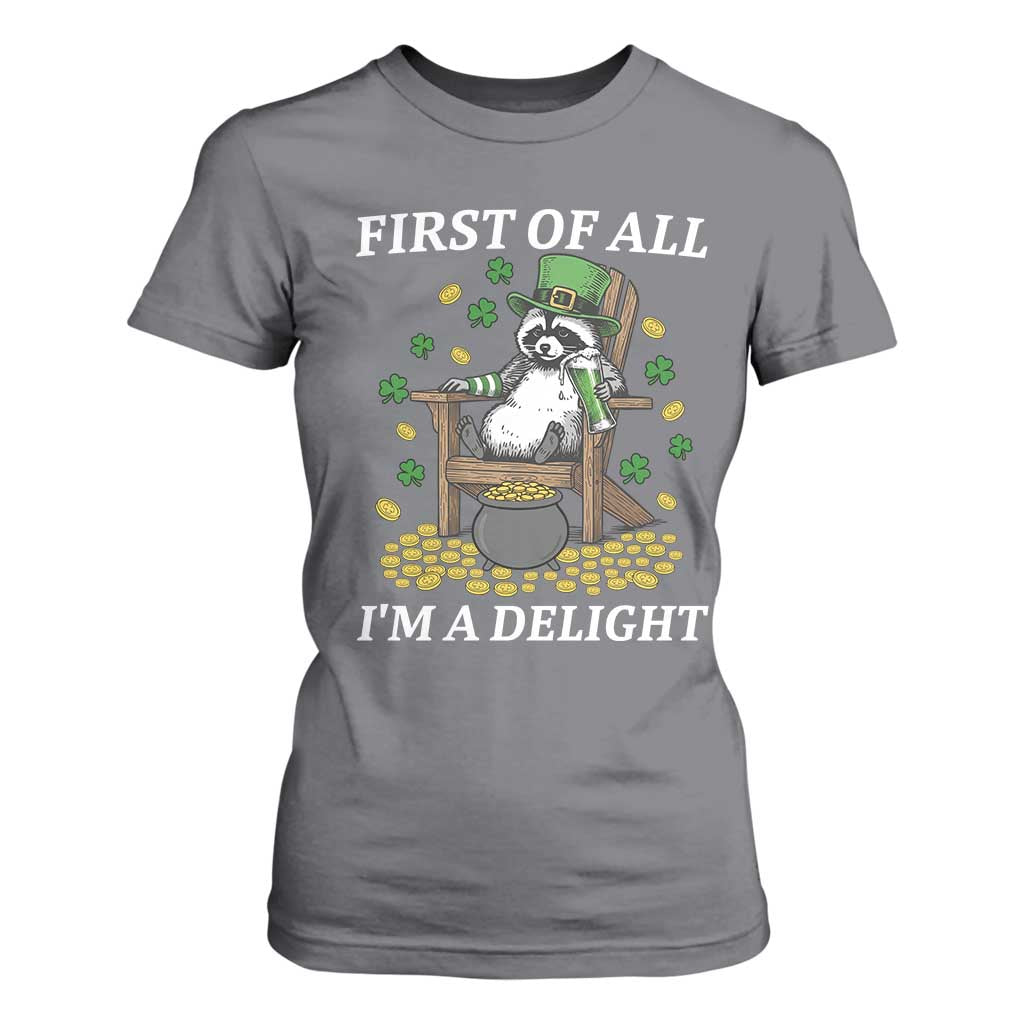Funny St Patricks Day Raccoon Drinking Beer T Shirt For Women First Of All I Am Delight TS14 Charcoal Print Your Wear