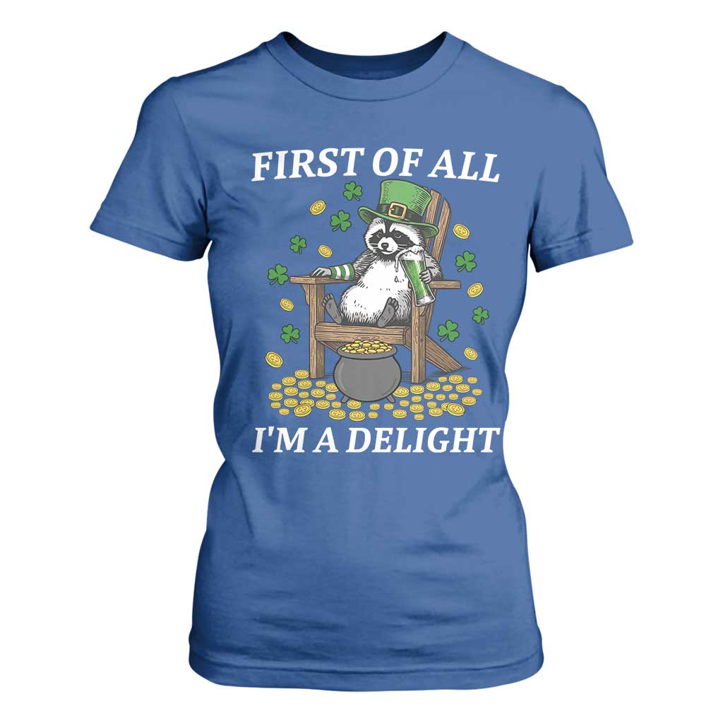 Funny St Patricks Day Raccoon Drinking Beer T Shirt For Women First Of All I Am Delight TS14 Royal Blue Print Your Wear