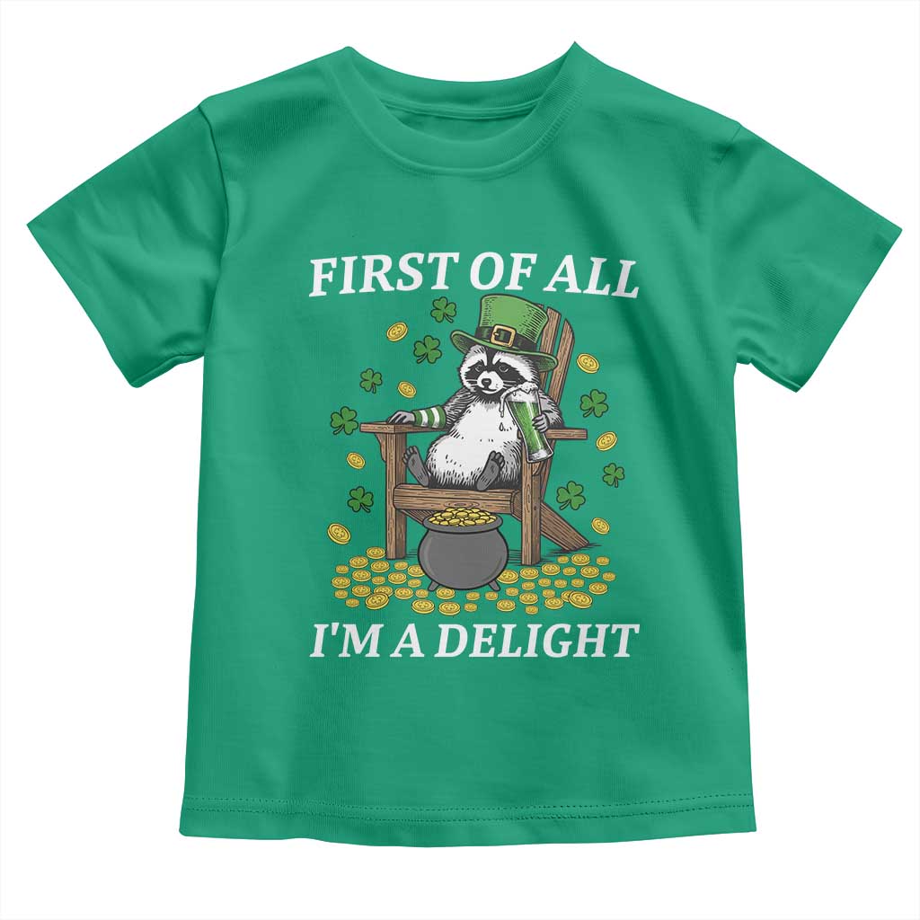 Funny St Patricks Day Raccoon Drinking Beer Toddler T Shirt First Of All I Am Delight TS14 Irish Green Print Your Wear