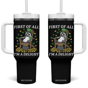 Funny St Patricks Day Raccoon Drinking Beer Tumbler With Handle First Of All I Am Delight TS14 One Size: 40 oz Black Print Your Wear