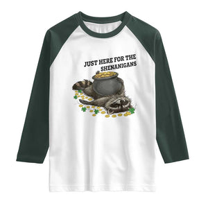 Funny Raccoon St Patricks Day Meme Raglan Shirt Just Here For The Shenanigans TS14 White Dark Forest Green Print Your Wear