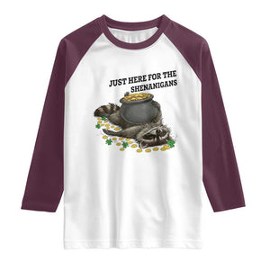 Funny Raccoon St Patricks Day Meme Raglan Shirt Just Here For The Shenanigans TS14 White Maroon Print Your Wear