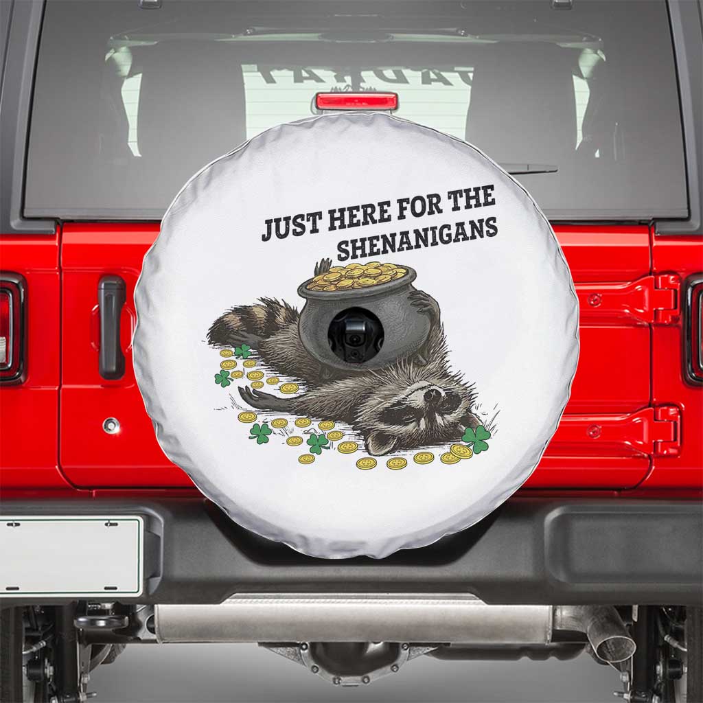 Funny Raccoon St Patricks Day Meme Spare Tire Cover Just Here For The Shenanigans TS14 White Print Your Wear
