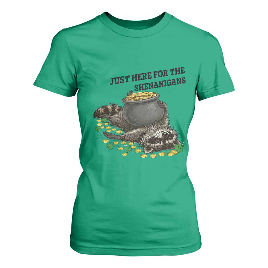 Funny Raccoon St Patricks Day Meme T Shirt For Women Just Here For The Shenanigans TS14 Irish Green Print Your Wear
