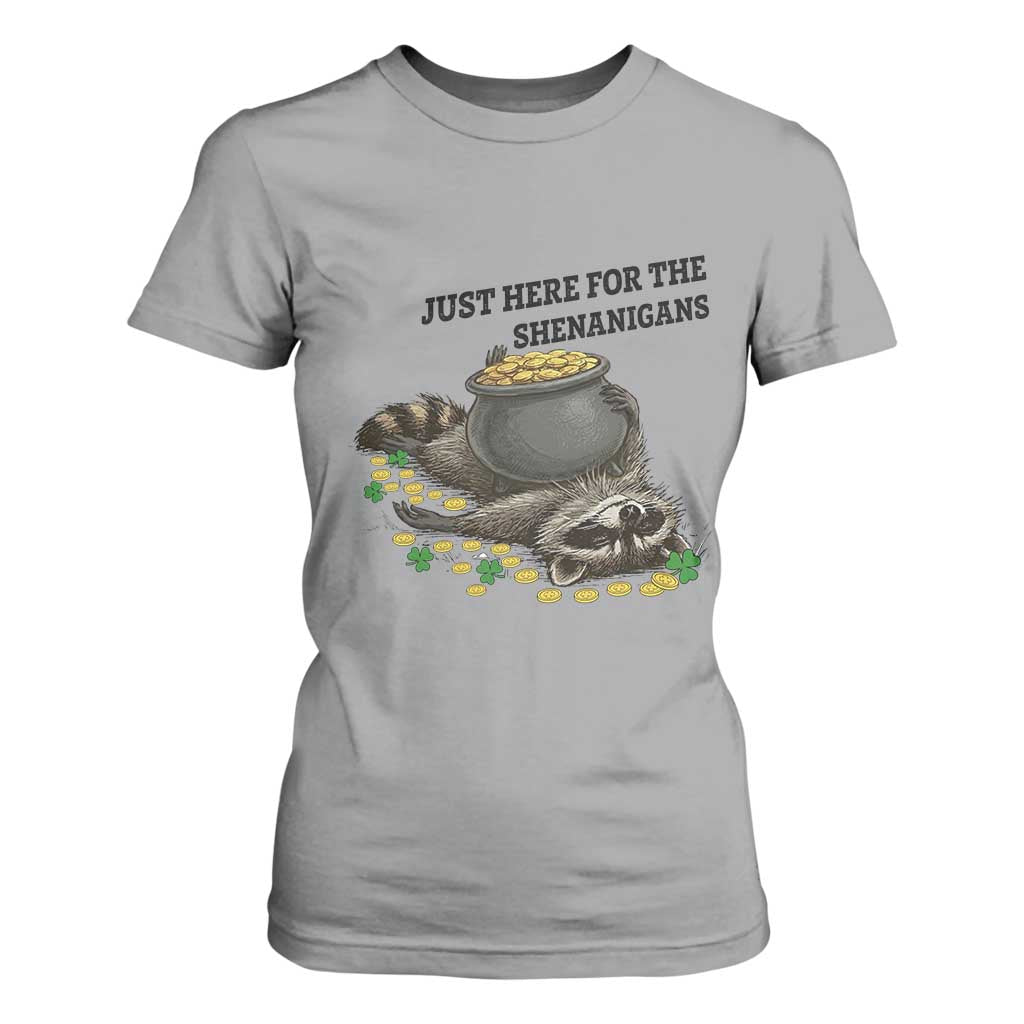 Funny Raccoon St Patricks Day Meme T Shirt For Women Just Here For The Shenanigans TS14 Sport Gray Print Your Wear