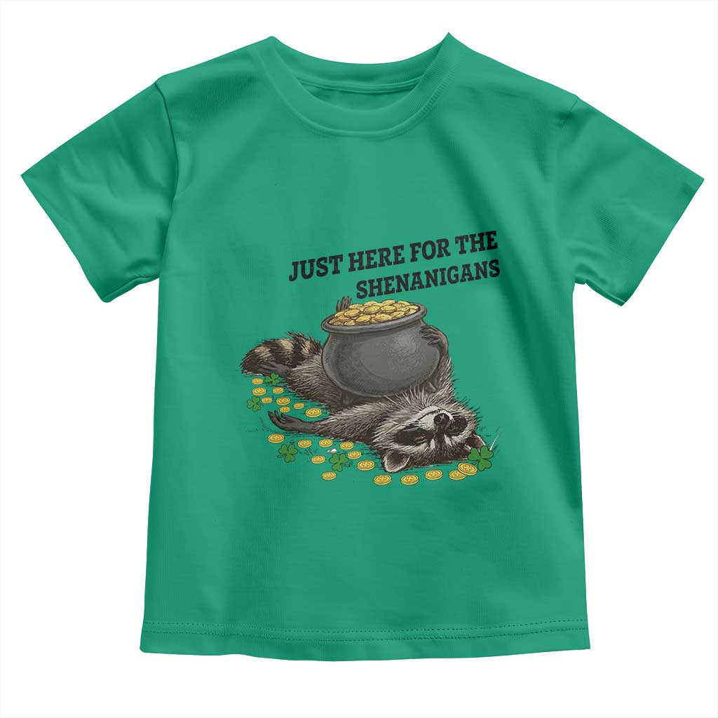 Funny Raccoon St Patricks Day Meme Toddler T Shirt Just Here For The Shenanigans TS14 Irish Green Print Your Wear