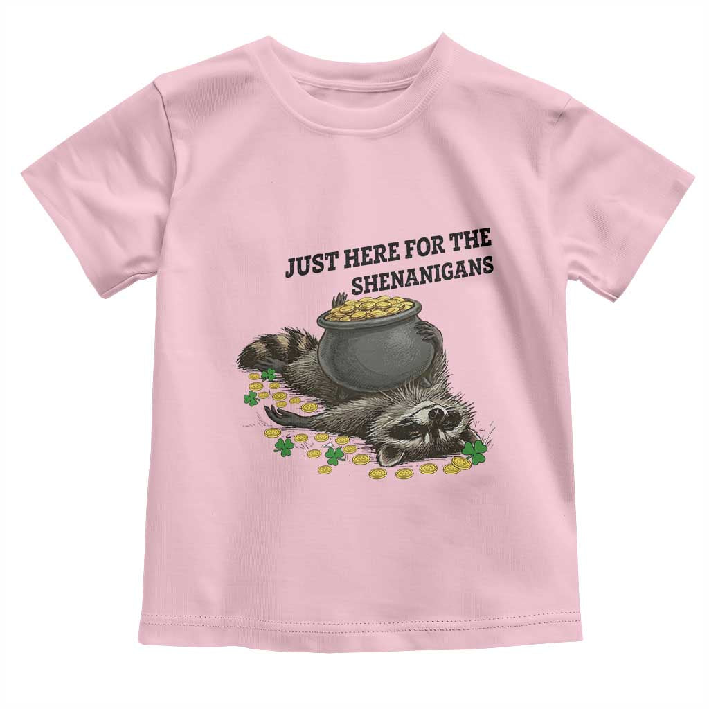 Funny Raccoon St Patricks Day Meme Toddler T Shirt Just Here For The Shenanigans TS14 Light Pink Print Your Wear