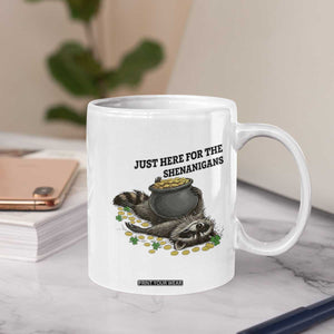 Funny Raccoon St Patricks Day Meme Coffee Mug Just Here For The Shenanigans TS14 Print Your Wear
