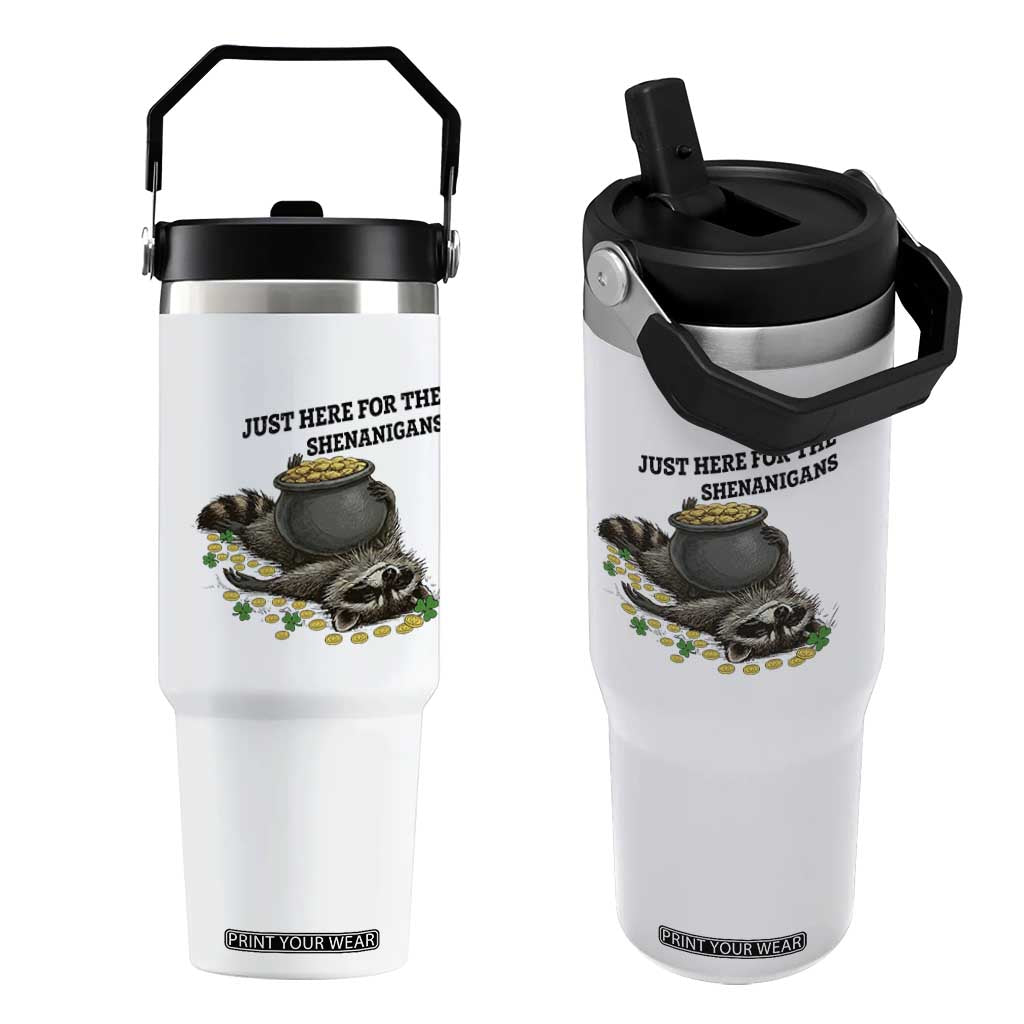 Funny Raccoon St Patricks Day Meme Flip Straw Tumbler Just Here For The Shenanigans TS14 One Size: 30 oz White Print Your Wear