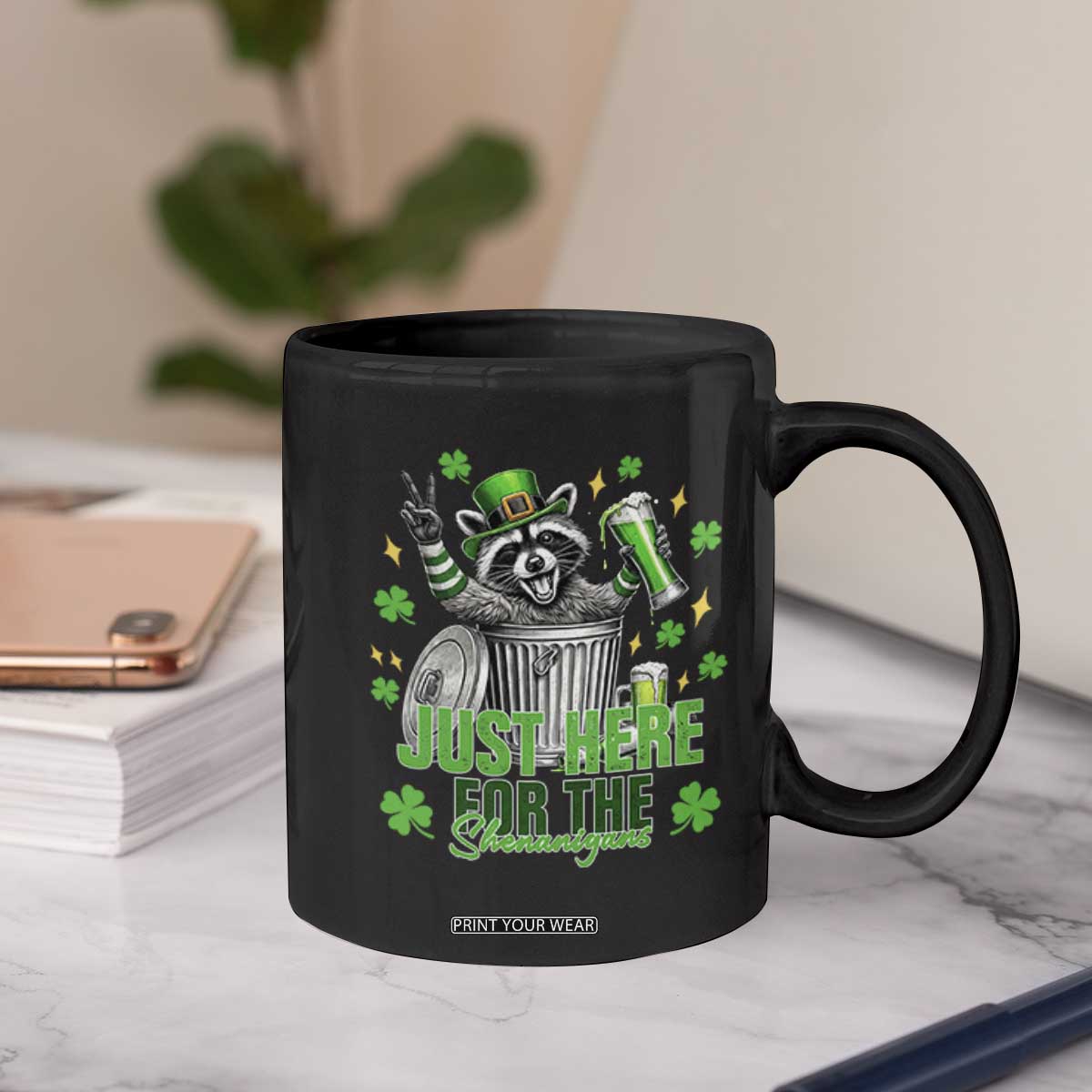 Funny Raccoon Drinking Beer St Patricks Day Coffee Mug Just Here For The Shenanigans TS14 Print Your Wear