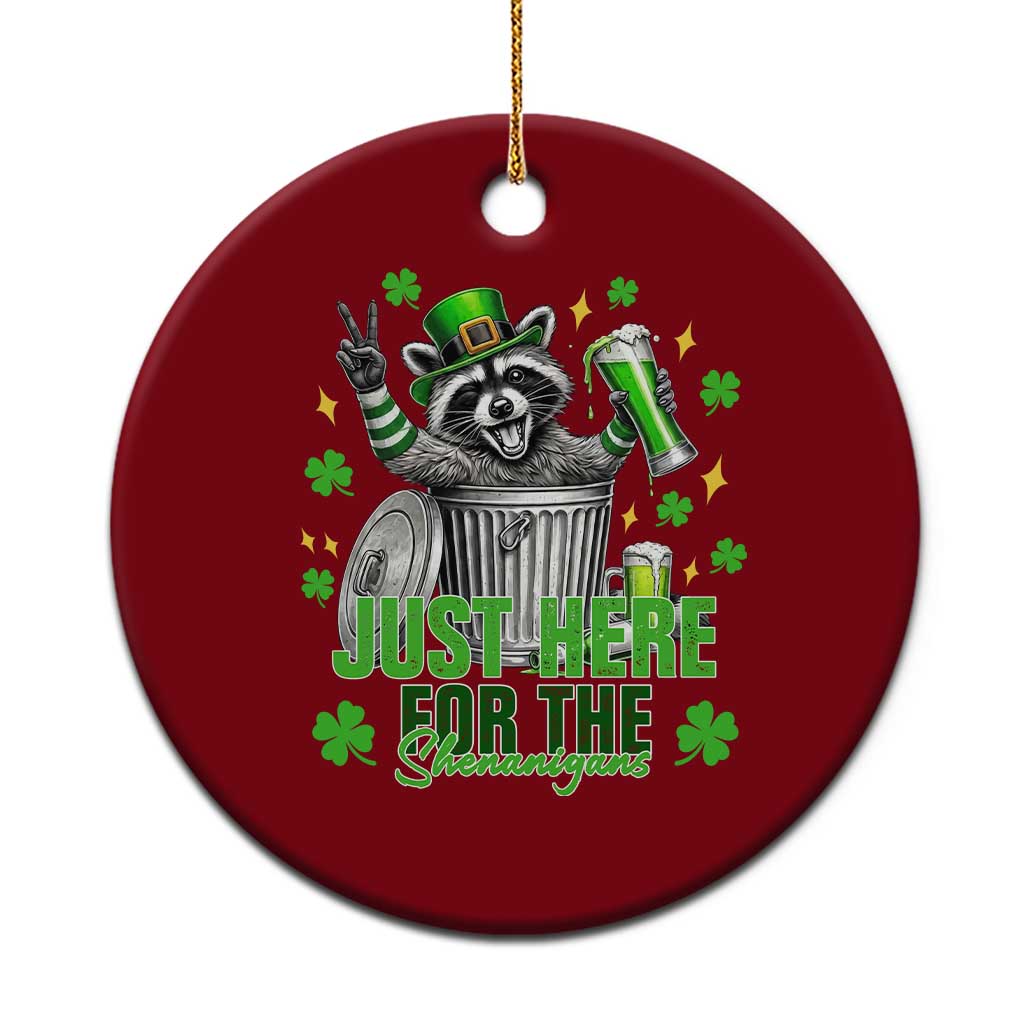 Funny Raccoon Drinking Beer St Patricks Day Ceramic Ornament Just Here For The Shenanigans TS14 1pc Red Print Your Wear