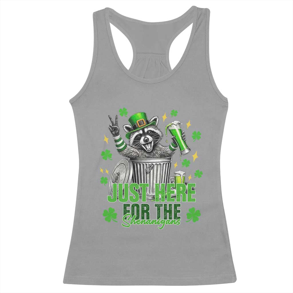 Funny Raccoon Drinking Beer St Patricks Day Racerback Tank Top Just Here For The Shenanigans TS14 Sport Gray Print Your Wear