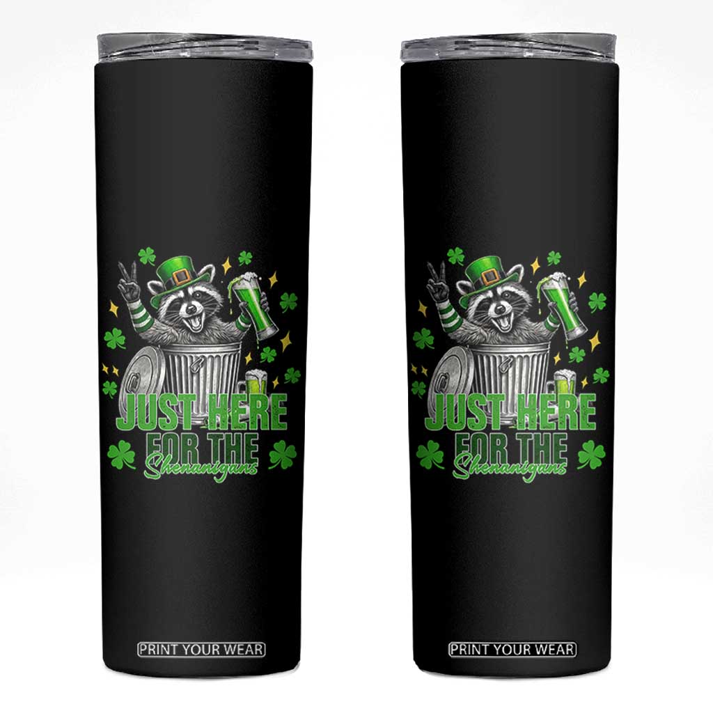 Funny Raccoon Drinking Beer St Patricks Day Skinny Tumbler Just Here For The Shenanigans TS14 Black Print Your Wear