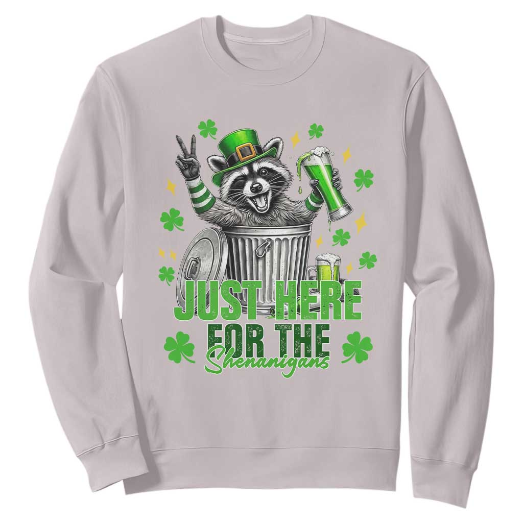 Funny Raccoon Drinking Beer St Patricks Day Sweatshirt Just Here For The Shenanigans TS14 Ice Gray Print Your Wear