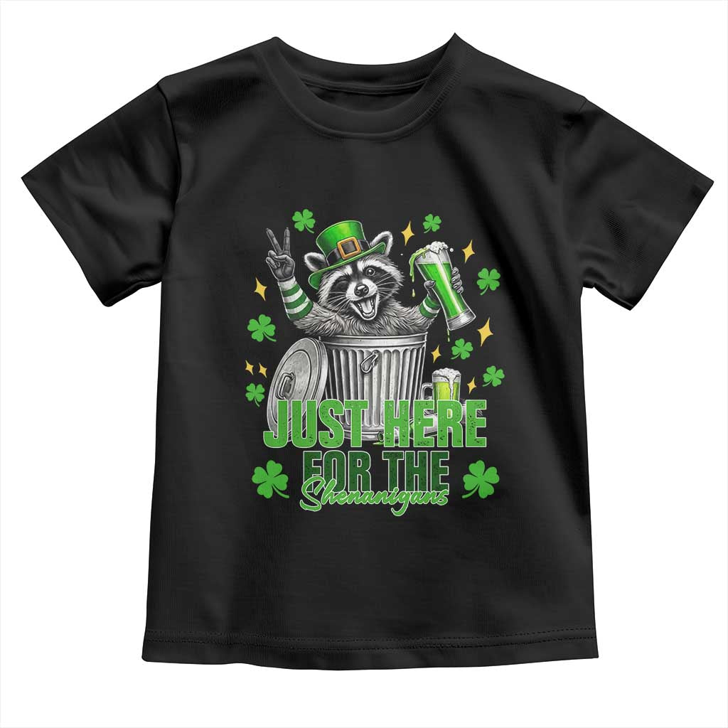 Funny Raccoon Drinking Beer St Patricks Day Toddler T Shirt Just Here For The Shenanigans TS14 Black Print Your Wear