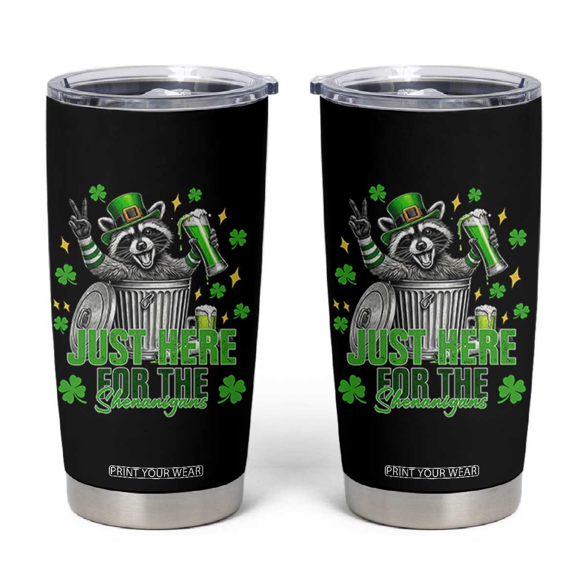 Funny Raccoon Drinking Beer St Patricks Day Tumbler Cup Just Here For The Shenanigans TS14 Black Print Your Wear