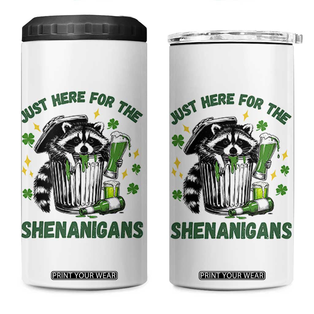 Funny Raccoon St Patricks Day Meme 4 in 1 Can Cooler Tumbler Trash Panda Just Here For The Shenanigans TS14 One Size: 16 oz White Print Your Wear