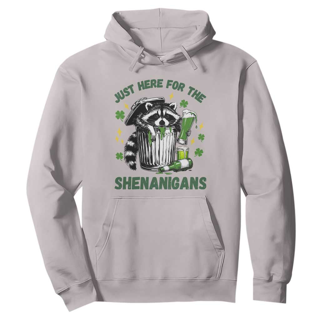 Funny Raccoon St Patricks Day Meme Hoodie Trash Panda Just Here For The Shenanigans TS14 Ice Gray Print Your Wear