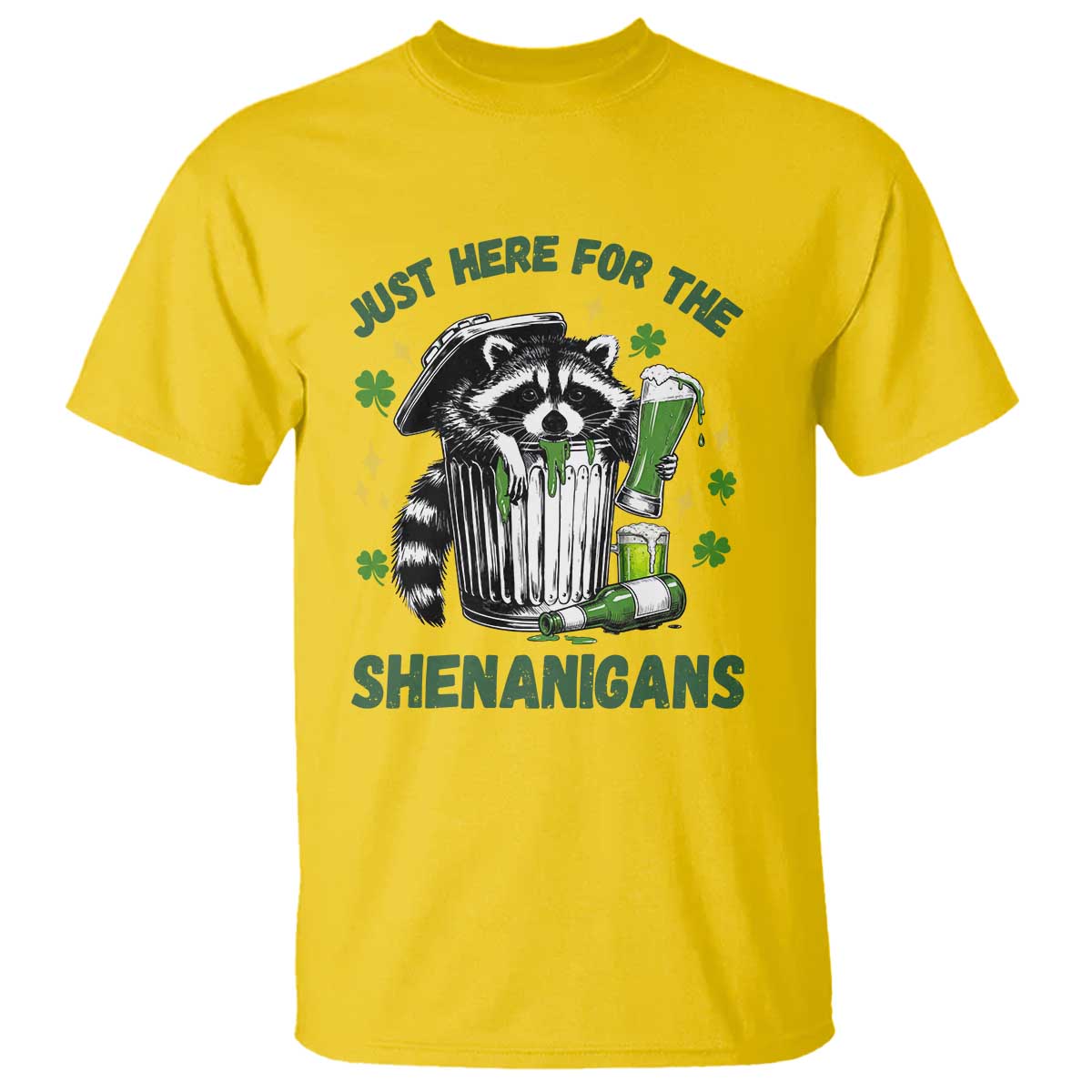 Funny Raccoon St Patricks Day Meme T Shirt Trash Panda Just Here For The Shenanigans TS14 Daisy Print Your Wear