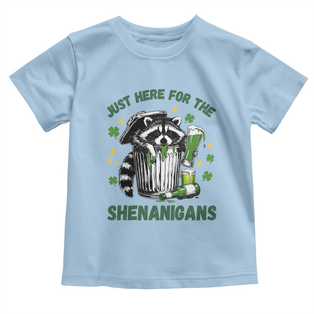 Funny Raccoon St Patricks Day Meme Toddler T Shirt Trash Panda Just Here For The Shenanigans TS14 Light Blue Print Your Wear
