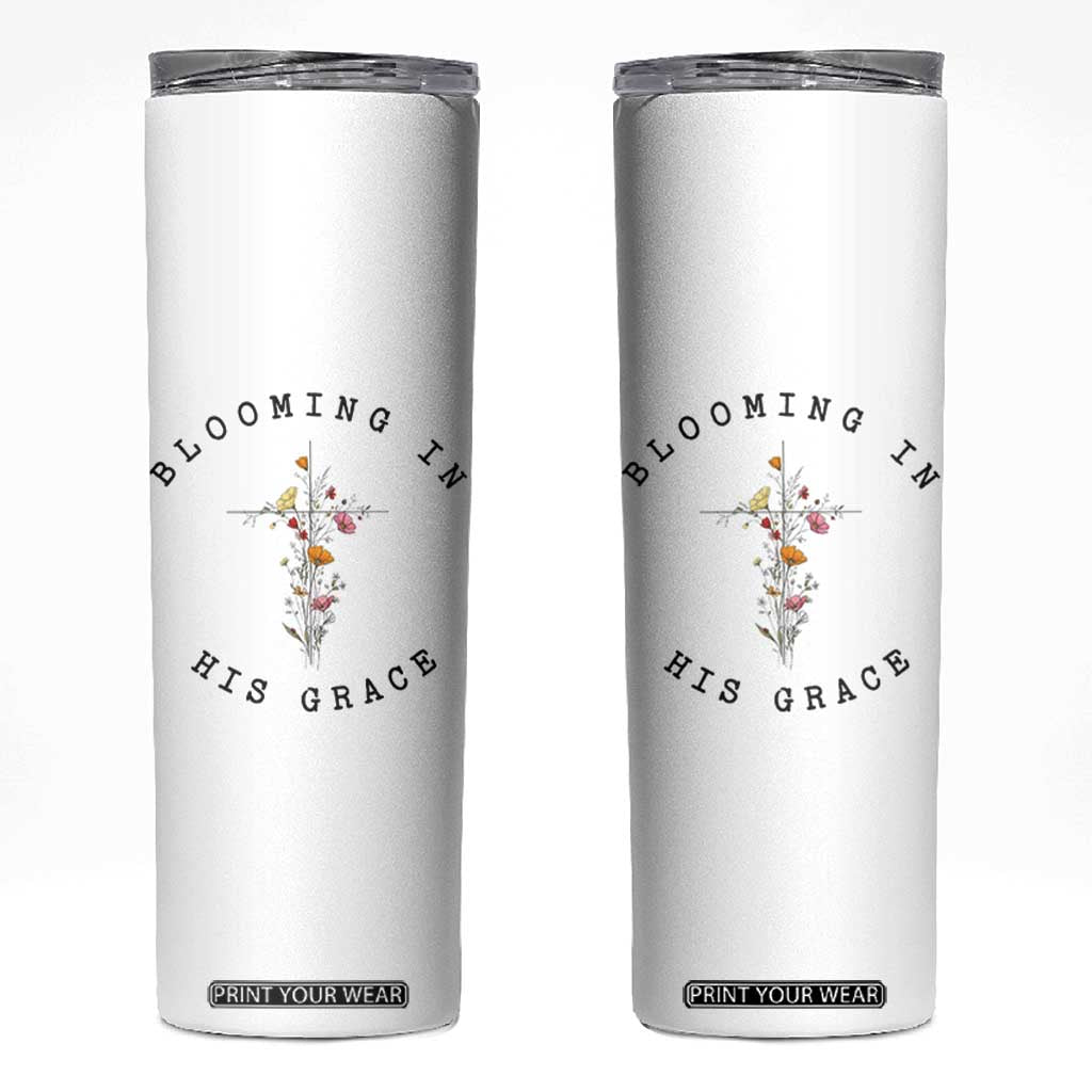 Blooming in His Grace Skinny Tumbler Boho Wildflower Christian Faith TS14 White Print Your Wear