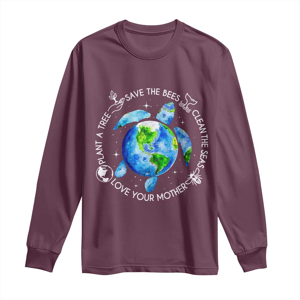 Earth Day Sea Turtle Long Sleeve Shirt Save Bees Plant Trees Clean Seas Environmentalist TS14 Maroon Print Your Wear