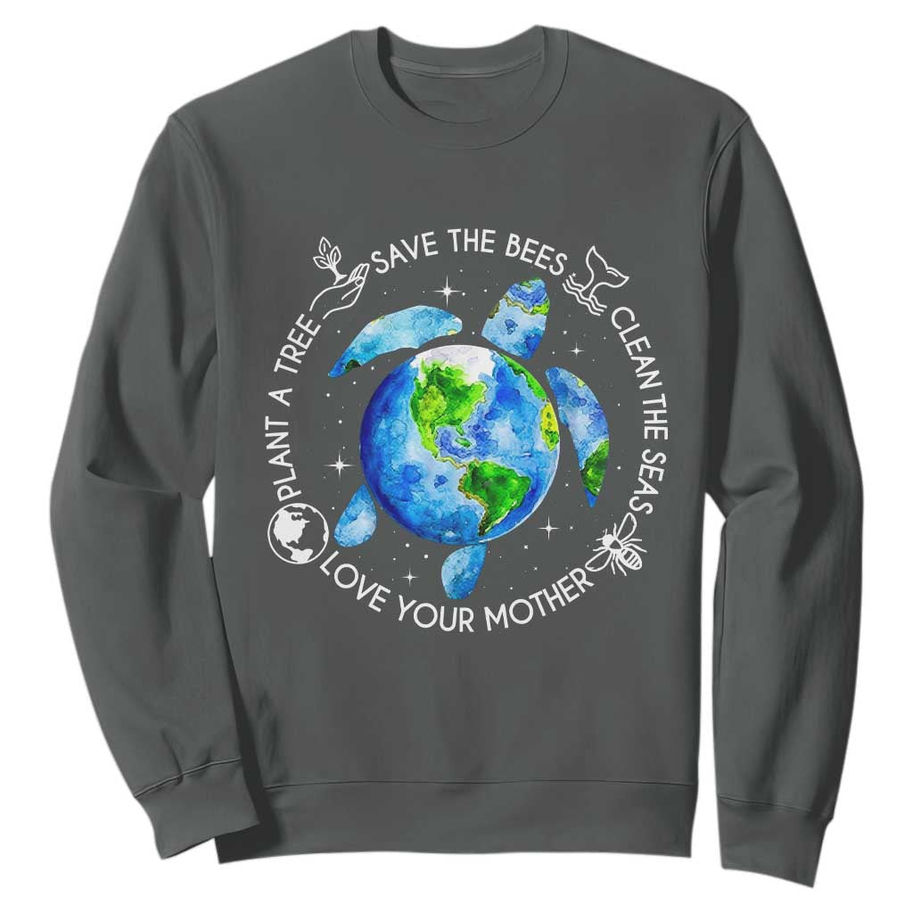 Earth Day Sea Turtle Sweatshirt Save Bees Plant Trees Clean Seas Environmentalist TS14 Dark Heather Print Your Wear