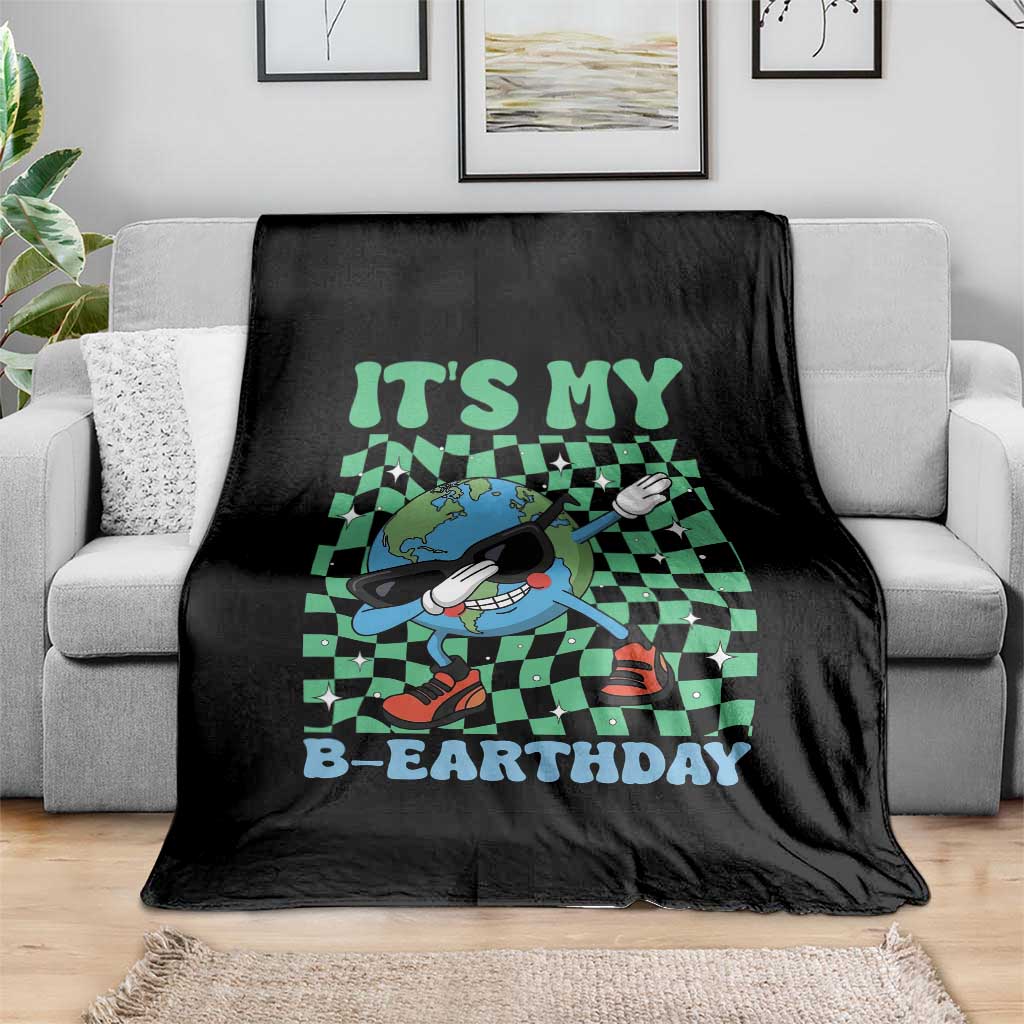 Funny Earth Day Throw Blanket Its My B-Earthday TS14 Print Your Wear
