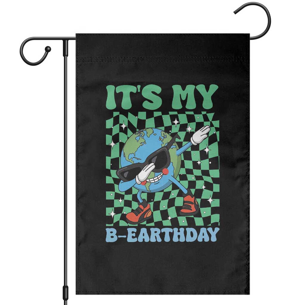 Funny Earth Day Garden Flag Its My B-Earthday TS14 Black Print Your Wear