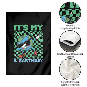 Funny Earth Day Garden Flag Its My B-Earthday TS14 Print Your Wear