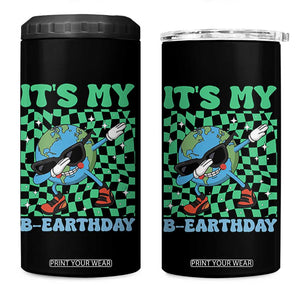 Funny Earth Day 4 in 1 Can Cooler Tumbler Its My B-Earthday TS14 One Size: 16 oz Black Print Your Wear